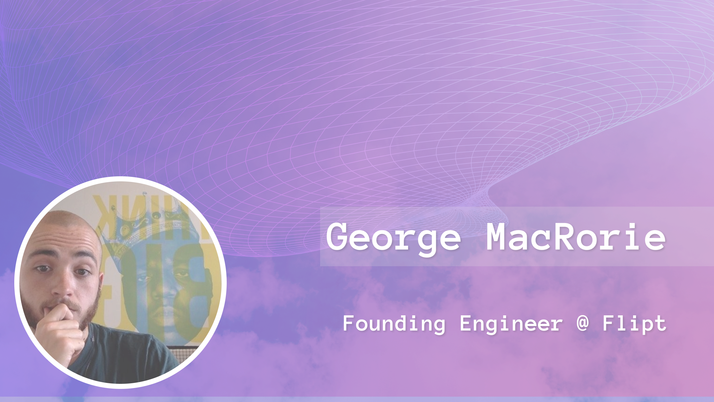 Meet George MacRorie
